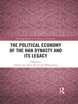 cover image of The Political Economy of the Han Dynasty and Its Legacy